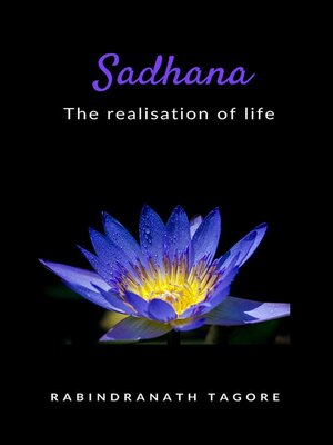 cover image of Sadhana--the realisation of life